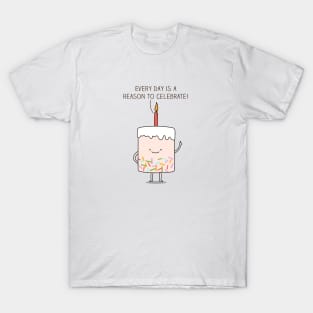 Celebrate life T-Shirt